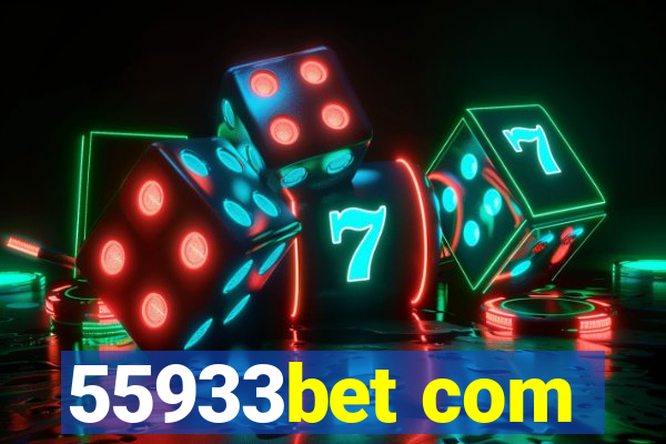 55933bet com